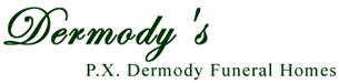 P. X. Dermody Funeral Homes